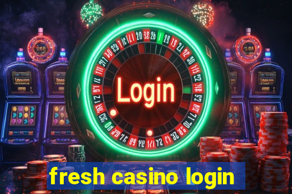 fresh casino login