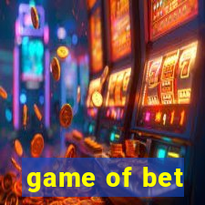 game of bet