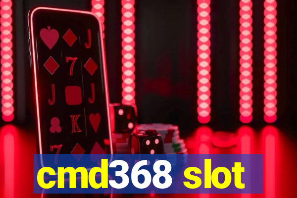 cmd368 slot