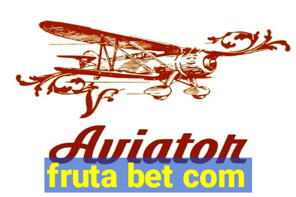 fruta bet com