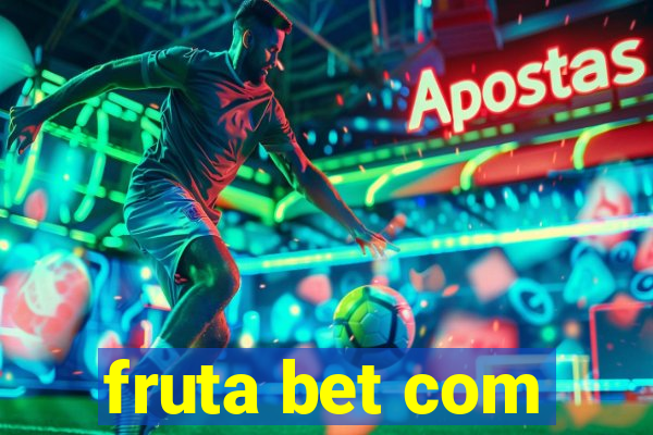 fruta bet com