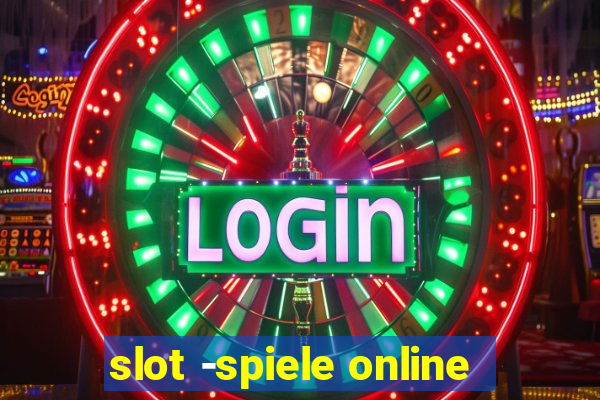 slot -spiele online