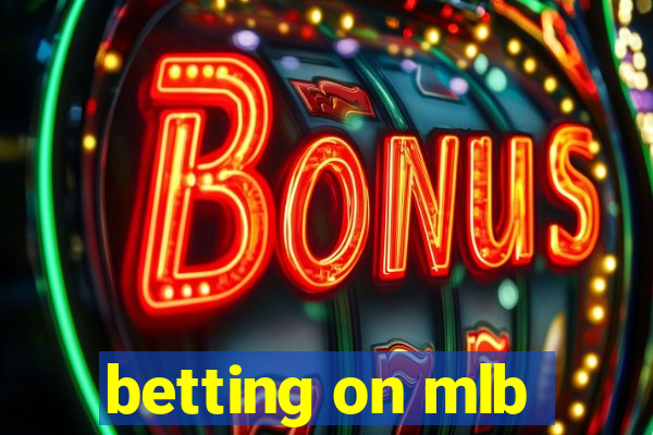 betting on mlb