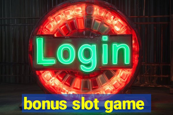 bonus slot game