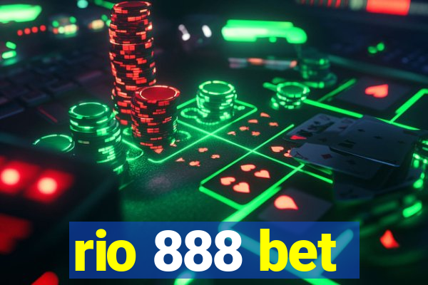 rio 888 bet