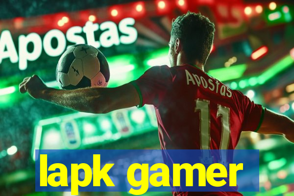 lapk gamer