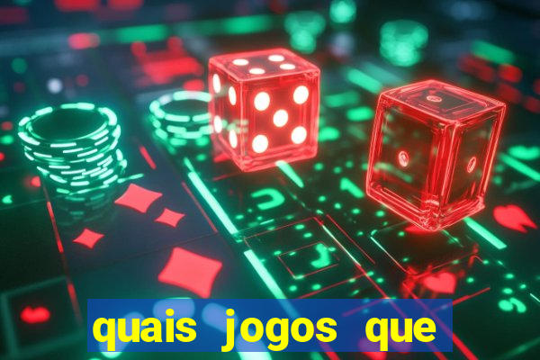 quais jogos que ganham dinheiro de verdade