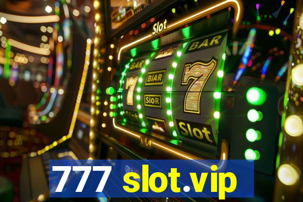 777 slot.vip