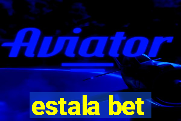 estala bet