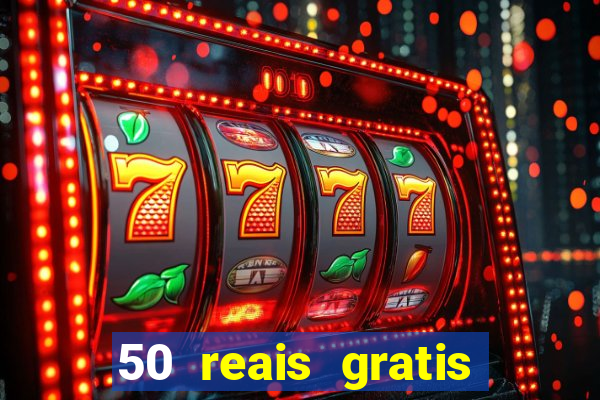 50 reais gratis para apostar