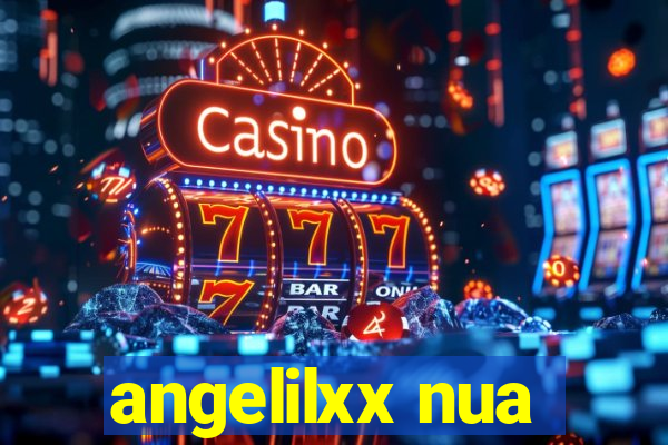 angelilxx nua