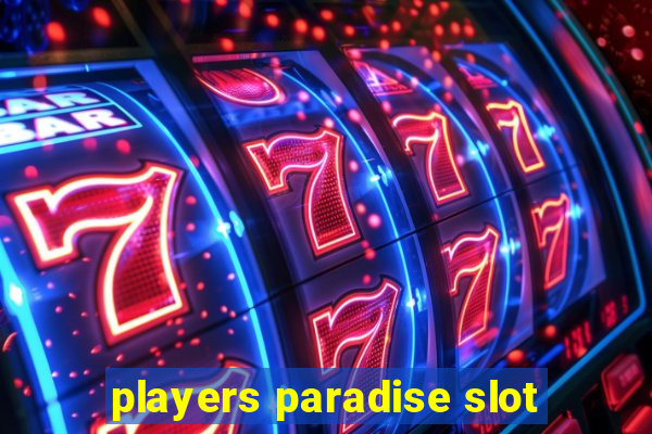 players paradise slot