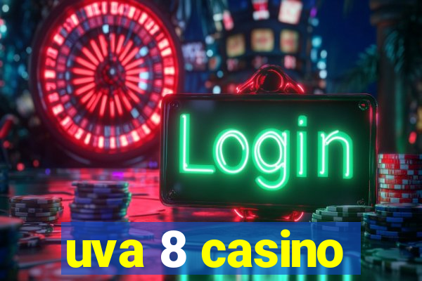 uva 8 casino