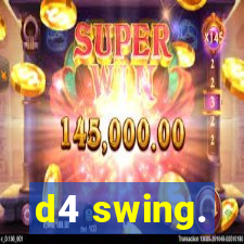 d4 swing.