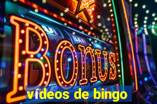 vídeos de bingo