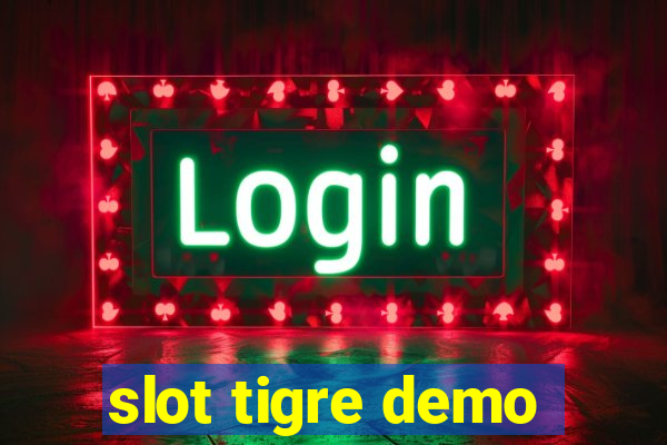 slot tigre demo