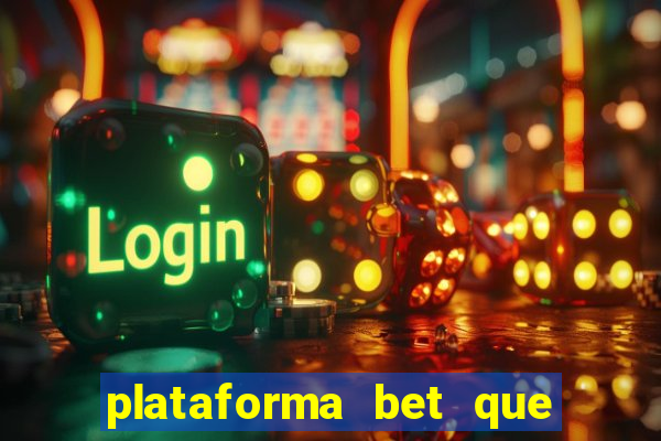 plataforma bet que paga ao se cadastrar