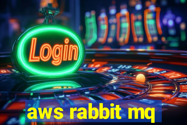 aws rabbit mq