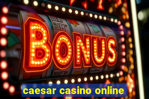 caesar casino online