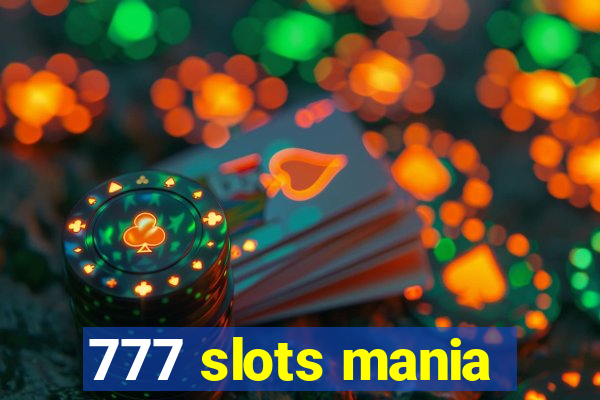 777 slots mania