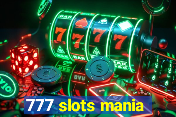 777 slots mania