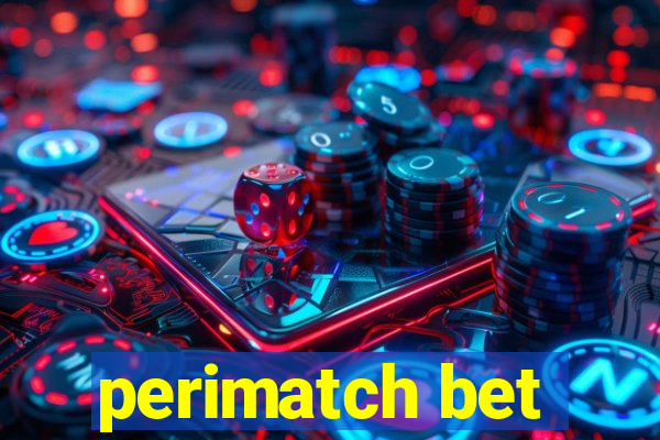 perimatch bet