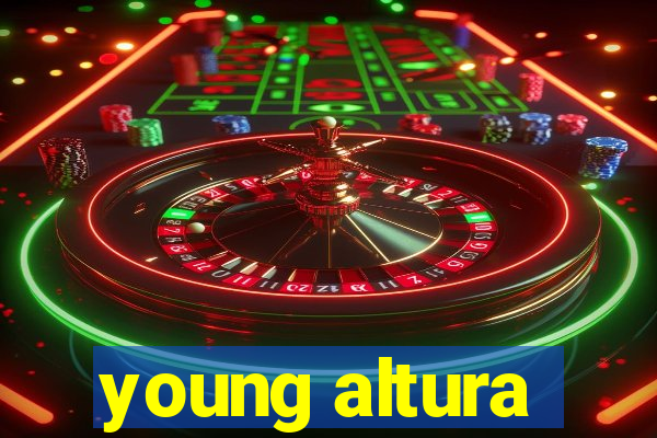 young altura