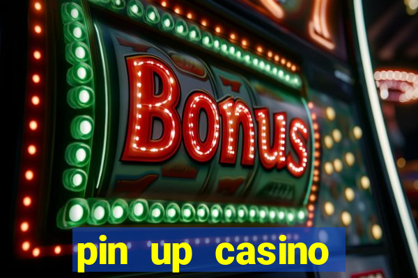 pin up casino login india