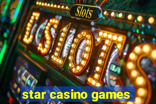 star casino games