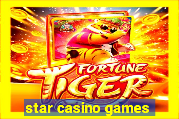 star casino games