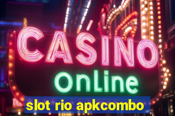 slot rio apkcombo