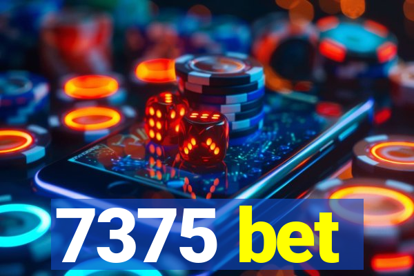 7375 bet