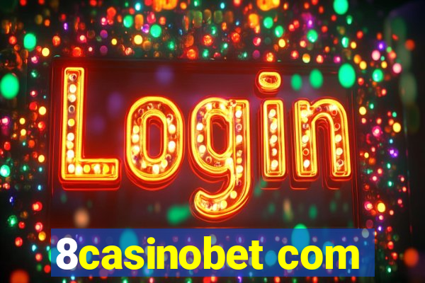 8casinobet com