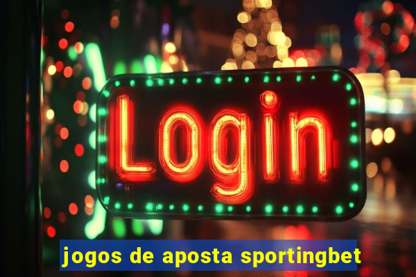 jogos de aposta sportingbet