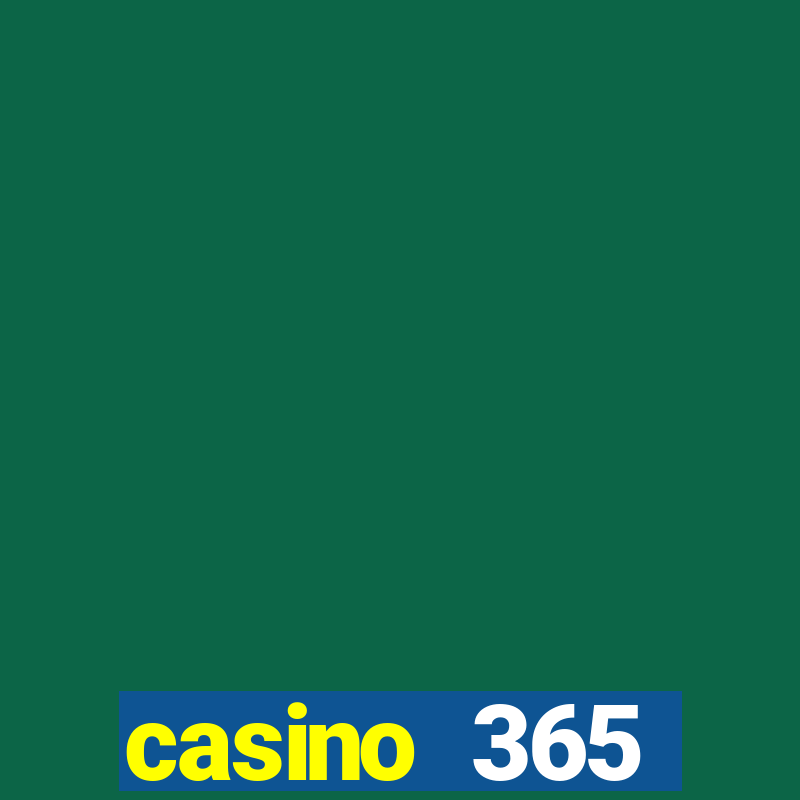 casino 365 online.net casino