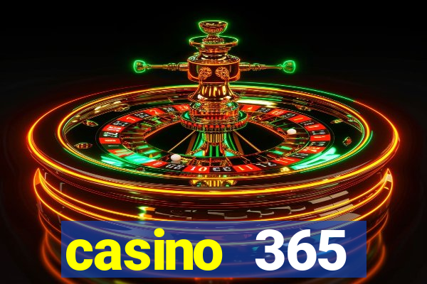 casino 365 online.net casino