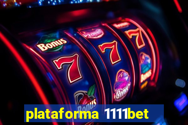 plataforma 1111bet