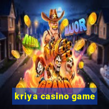 kriya casino game