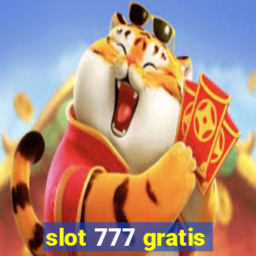 slot 777 gratis