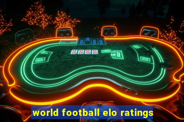 world football elo ratings