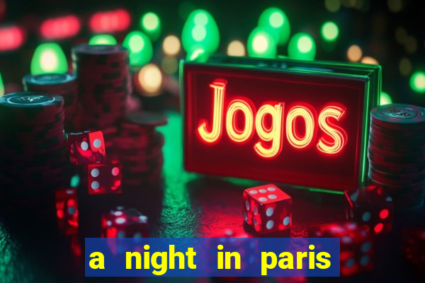 a night in paris slot oyunu