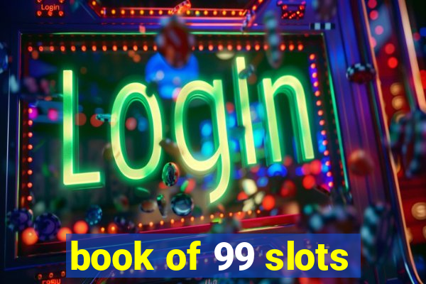 book of 99 slots