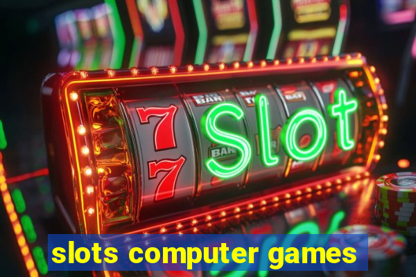 slots computer games