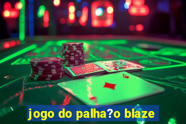 jogo do palha?o blaze