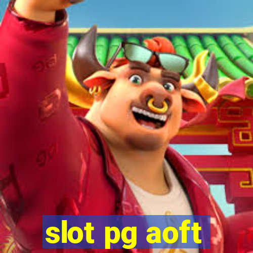 slot pg aoft