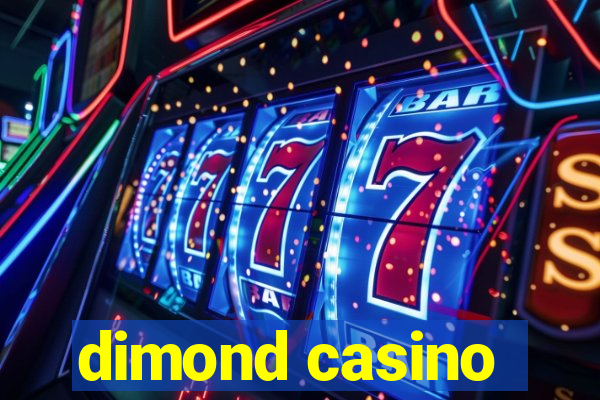 dimond casino