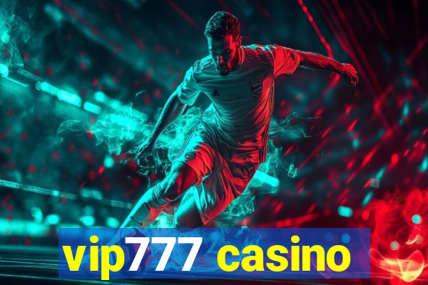 vip777 casino