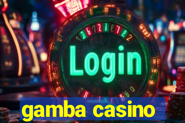 gamba casino