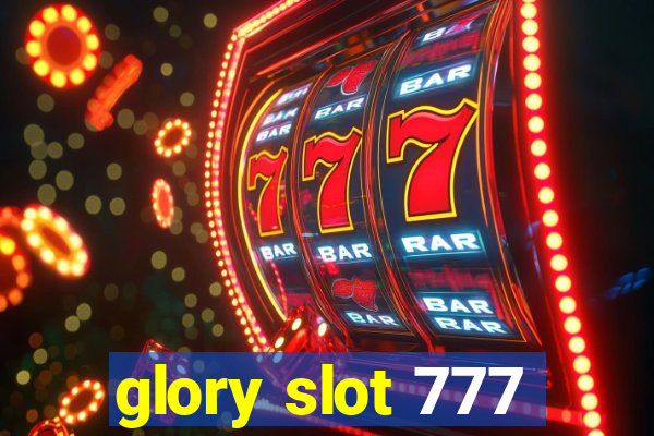 glory slot 777