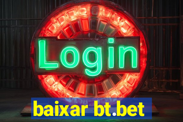 baixar bt.bet